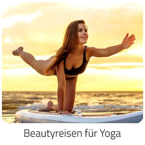 Reiseideen - Beautyreisen für Yoga Reise auf Trip Unterkunft buchen
