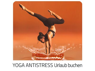 Yoga Antistress Reise auf https://www.trip-unterkunft.com buchen